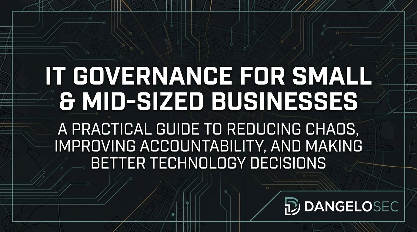 IT Governance for Small and Mid-Sized Businesses: A Practical Guide
